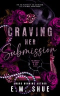 Cover: Craving Her Submission (Tattoos & Sin) - E.M. Shue