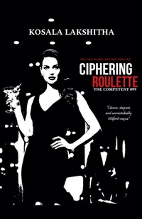 Enlarge image Cover: Ciphering Roulette - Kosala Lakshitha