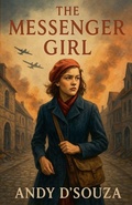 Cover: The Messenger Girl - Andy D'Souza