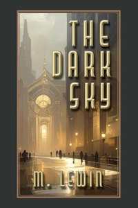 Enlarge image Cover: The Dark Sky - Megan Wagner