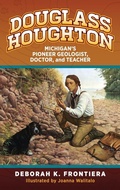 Cover: Douglass Houghton - Modern History Press