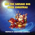 Cover: Jeff the Sausage Dog saves Christmas - Luminari Books