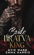Cover: Bride of the Bratva King- Extended Edition - Leather & Lace Publishing LLC