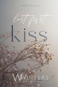 Cover: Last First Kiss - Willow Winters Publishing LLC