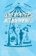 Cover: Unexpected Attachments - Madison Nispel