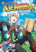 Cover: Possibly the Greatest Alchemist of All Time, Vol 1 - Alphapolis