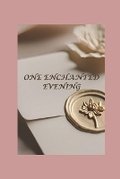 Cover: One Enchanted Evening - Inman Books