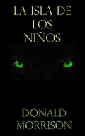 Cover: La Isla de los Ninos - Dark Forest Publishing