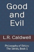 Cover: Good and Evil - Reason and Reality Publishing