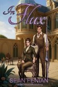 Cover: In Flux - Fenian House Publishing