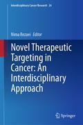 Cover: Novel Therapeutic Targeting in Cancer: An Interdisciplinary Approach - Springer