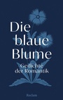 Bild: Die blaue Blume. Gedichte der Romantik - Reclam