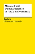 Cover: Demokratie lernen in Schule und Unterricht - Reclam
