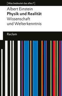 Bild vergrößern Bild: Physik und Realität. Wissenschaft und Welterkenntnis - Reclam