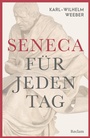 Cover: Seneca für jeden Tag - Reclam