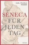 Cover: Seneca f&uuml;r jeden Tag - Reclam