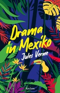 Cover: Ein Drama in Mexiko. Erz&auml;hlung - Reclam