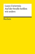 Cover: Auf der Stra&szlig;e hei&szlig;en wir anders. Roman - Reclam