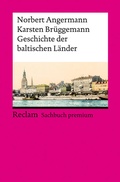 Bild: Geschichte der baltischen L&auml;nder - Reclam