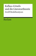 Cover: Kafkas "Urteil" und die Literaturtheorie. Zw&ouml;lf Modellanalysen - Reclam