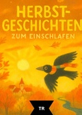 Cover: Herbsttr&auml;ume - Gute-Nacht-Geschichten f&uuml;r Kinder ab 3 Jahren - epubli