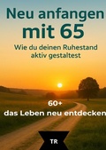 Cover: 60+ - das Leben neu entdecken / Neu anfangen mit 65 - epubli