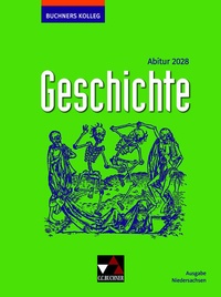 Enlarge image Cover: Buchners Kolleg Geschichte - Neue Ausgabe Niedersachsen / Buchners Kolleg Geschichte NI Abitur 2028 - Buchner, C.C.