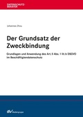 Cover: Der Grundsatz der Zweckbindung - Fachmedien Recht und Wirtschaft