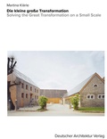 Cover: Die kleine gro&szlig;e Transformation. - Deutscher Architektur Verlag