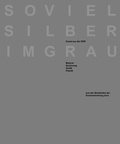 Cover: So viel Silber im Grau. Kunst aus der DDR - St&auml;dtische Museen Jena