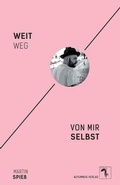 Cover: Weit weg von mir selbst - Autumnus Verlag