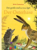 Cover: Der gro&szlig;e und der kleine Igel / Der Osterhase - Verlagshaus Jacoby & Stuart