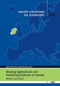 Cover: Sharing Agricultural and Gardening Cultures in Ireland - WVT Wissenschaftlicher Verlag Trier