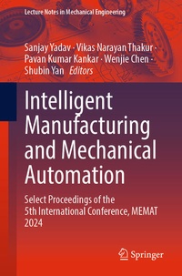 Enlarge image Cover: Intelligent Manufacturing and Mechanical Automation - Springer