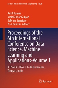 Enlarge image Cover: Proceedings of the 6th International Conference on Data Science, Machine Learning and Applications- Volume 1 - Springer