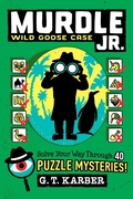 Cover: Murdle Jr.: Wild Goose Case - Little, Brown Books for Young Readers