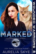 Cover: Marked (Wounded Warriors #3) - Amourisa Press