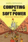 Cover: Competing for Soft Power - Cambridge University Press
