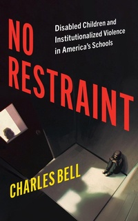 Enlarge image Cover: No Restraint - NYU Press