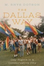 Cover: The Dallas Way - NYU Press
