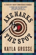 Cover: Axe Marks the Spot - Grand Central Publishing