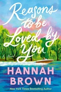 Cover: Reasons to Be Loved by You - Grand Central Publishing