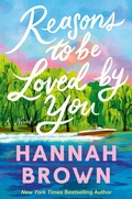 Cover: Reasons to Be Loved by You - Grand Central Publishing