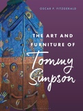 Cover: The Art and Furniture of Tommy Simpson - Bloomsbury Visual Arts
