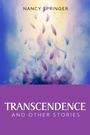 Cover: Transcendence and Other Stories - Histria Fiction