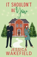 Cover: It Shouldn't Be You - Love & Daisies Press