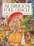 Cover: Mushroom Folk Oracle - Blue Angel Gallery
