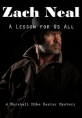 Cover: A Lesson for Us All (The Marshall Mike Baxter Mysteries, #2) - Zach Neal