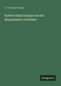 Enlarge image Cover: Rubber Hand Stamps and the Manipulation of Rubber - Antigonos Verlag