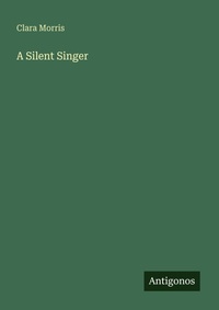 Enlarge image Cover: A Silent Singer - Antigonos Verlag